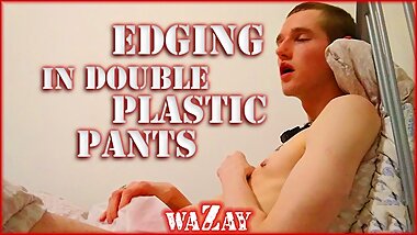 Edging in Double Plastic Pants